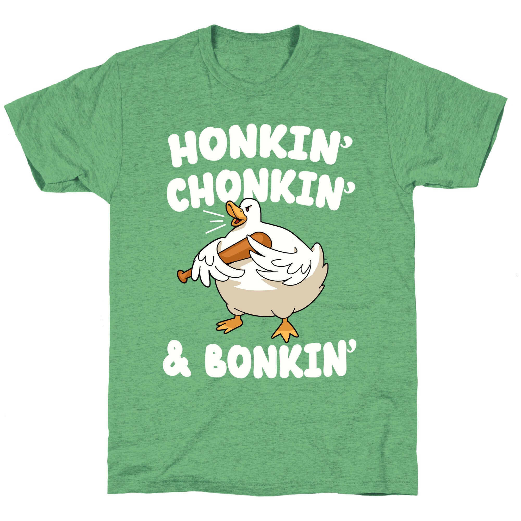 Honkin' Chonkin' & Bonkin' Unisex Triblend Tee